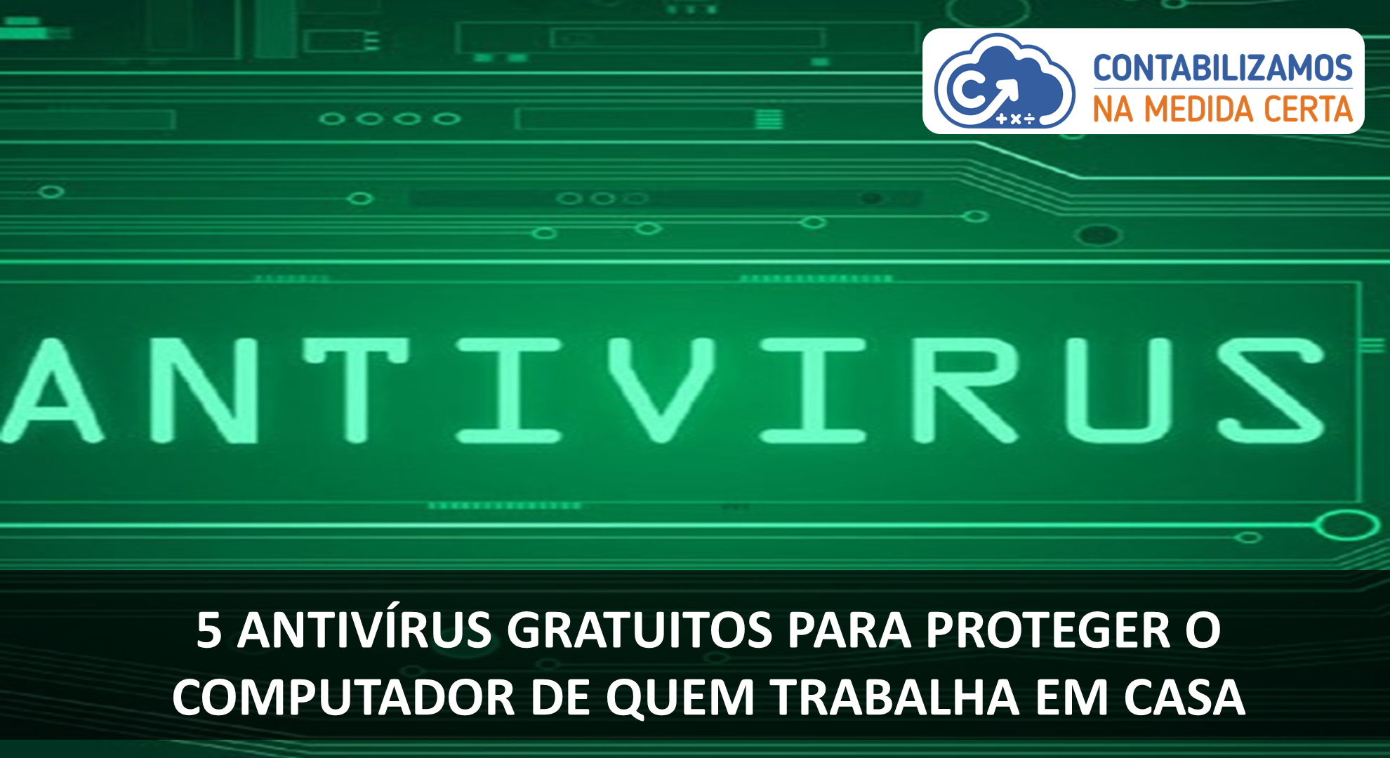 5-antiv-rus-gratuitos-para-proteger-o-computador-de-quem-trabalha-em